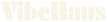 VibeHaus